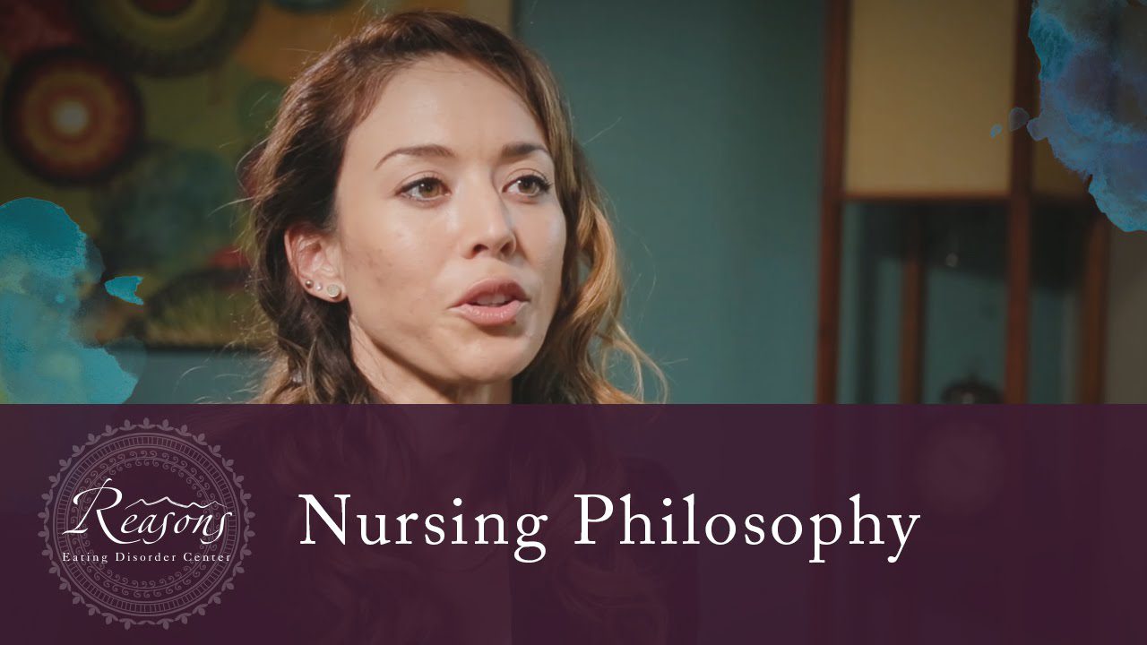 Reasons Eating Disorder Center: Nursing Philosophy